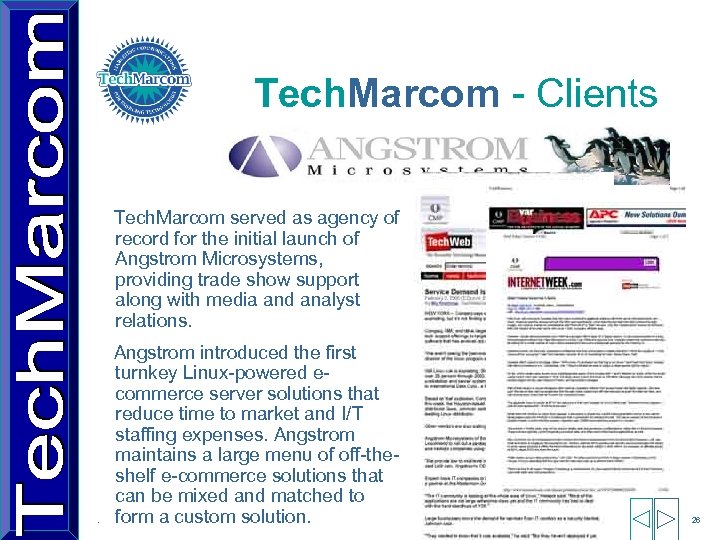 Tech. Marcom - Clients Tech. Marcom served as agency of record for the initial