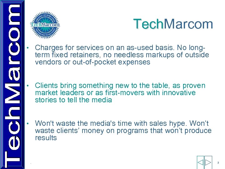 Tech. Marcom Tech • Charges for services on an as-used basis. No long- term
