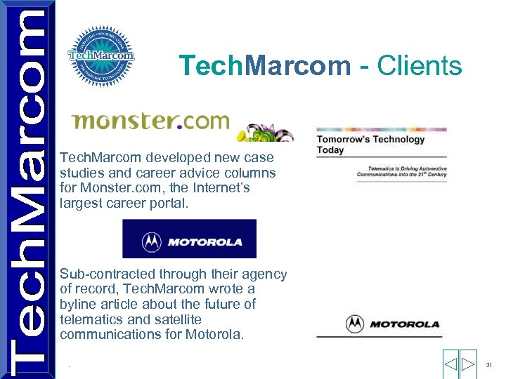 Tech. Marcom - Clients Tech. Marcom developed new case studies and career advice columns