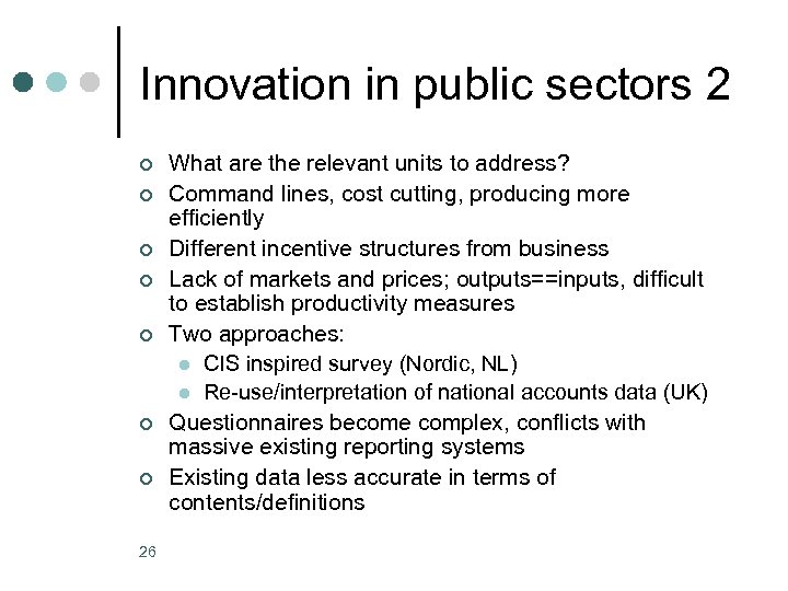 Innovation in public sectors 2 ¢ ¢ ¢ ¢ 26 What are the relevant
