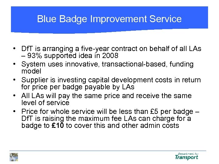 Blue Badge Improvement Service • Df. T is arranging a five-year contract on behalf