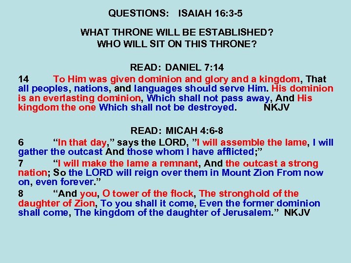 QUESTIONS: ISAIAH 16: 3 -5 WHAT THRONE WILL BE ESTABLISHED? WHO WILL SIT ON