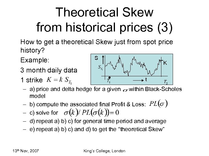 Theoretical Skew from historical prices (3) How to get a theoretical Skew just from