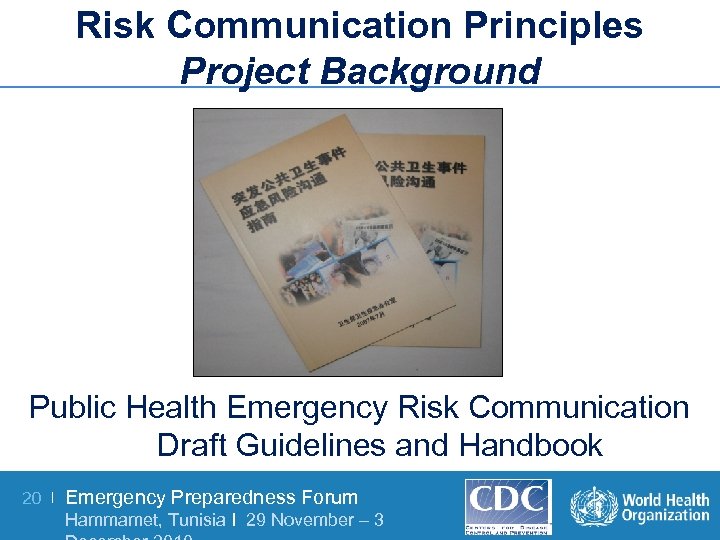 Risk Communication Principles Project Background Public Health Emergency Risk Communication Draft Guidelines and Handbook