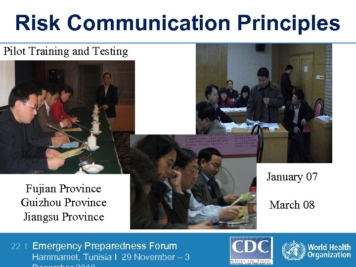 Risk Communication Principles Pilot Training and Testing Fujian Province Guizhou Province Jiangsu Province 22