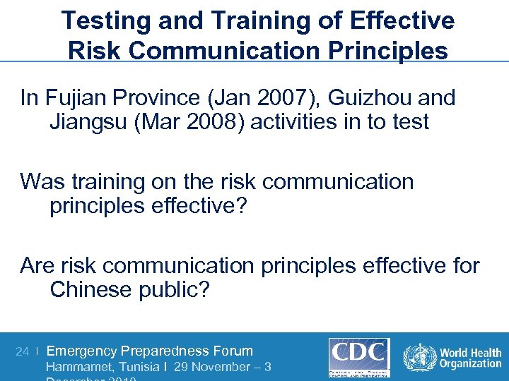 Testing and Training of Effective Risk Communication Principles In Fujian Province (Jan 2007), Guizhou
