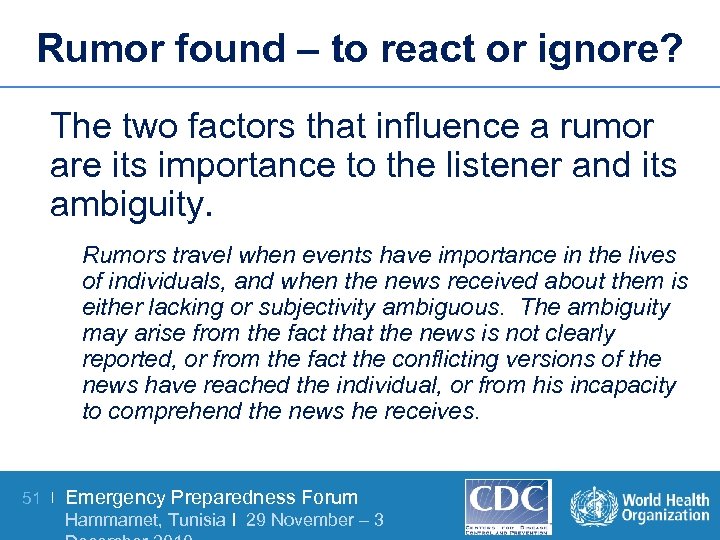 Rumor found – to react or ignore? The two factors that influence a rumor