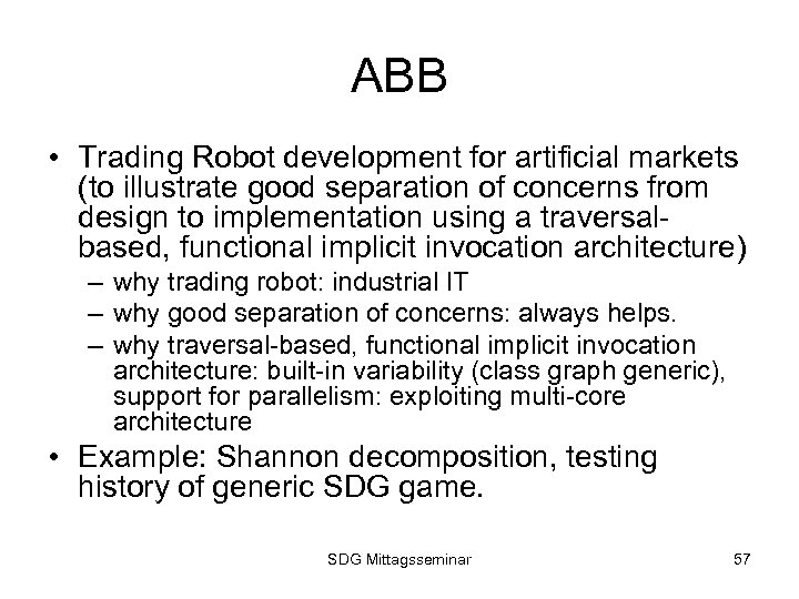 ABB • Trading Robot development for artificial markets (to illustrate good separation of concerns