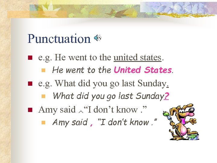 Punctuation n e. g. He went to the united states. n n e. g.