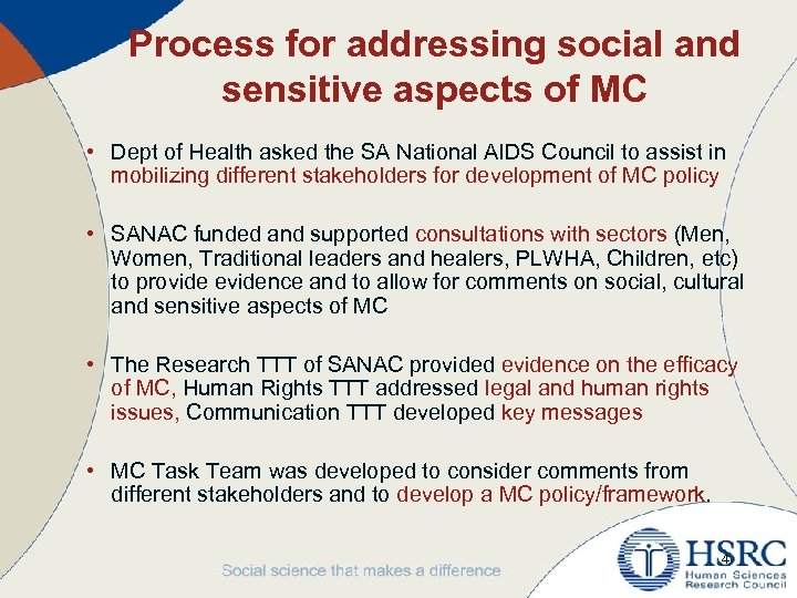 Process for addressing social and sensitive aspects of MC • Dept of Health asked