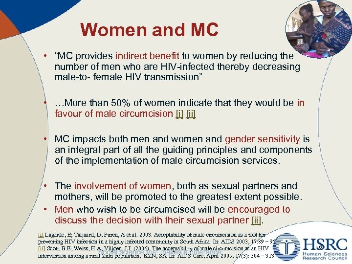 Women and MC • “MC provides indirect benefit to women by reducing the number
