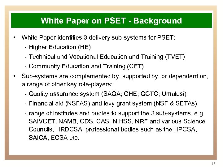 White Paper on PSET - Background • White Paper identifies 3 delivery sub-systems for