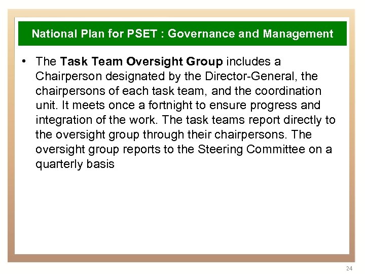 National Plan for PSET : Governance and Management • The Task Team Oversight Group