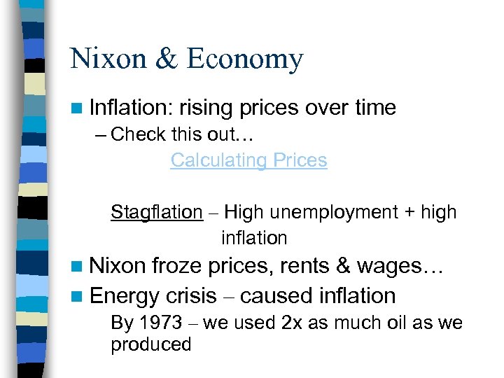 Nixon & Economy n Inflation: rising prices over time – Check this out… Calculating