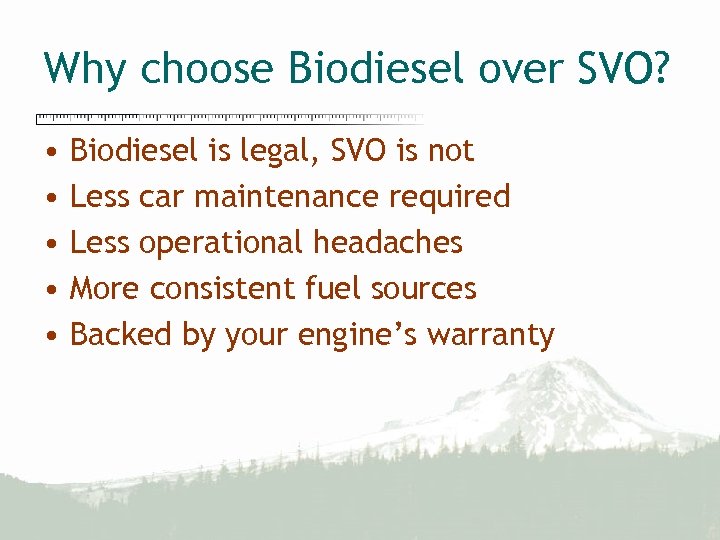 Why choose Biodiesel over SVO? • • • Biodiesel is legal, SVO is not