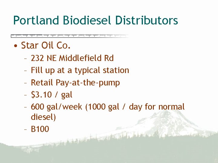 Portland Biodiesel Distributors • Star Oil Co. – – – 232 NE Middlefield Rd