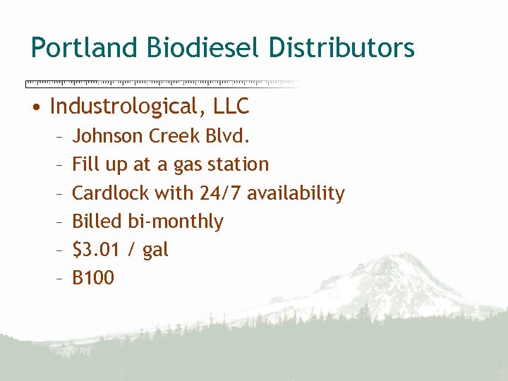 Portland Biodiesel Distributors • Industrological, LLC – – – Johnson Creek Blvd. Fill up
