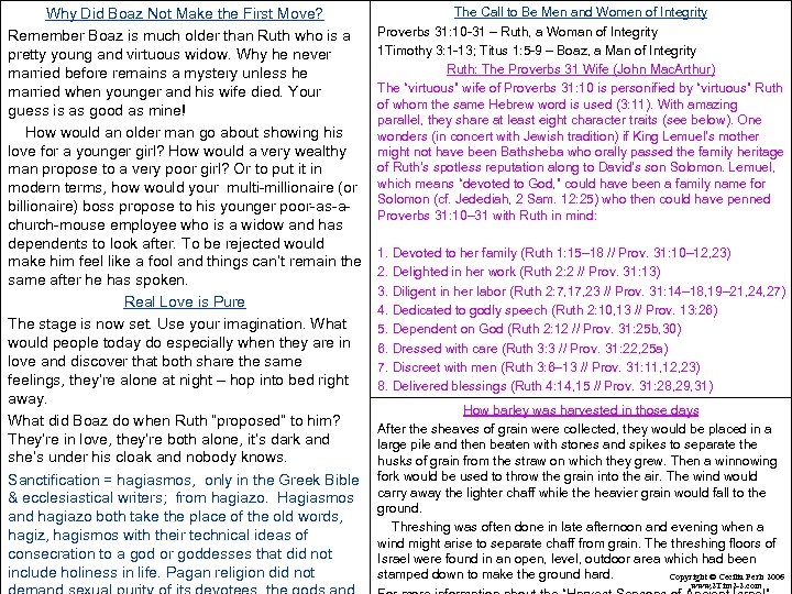 Why Did Boaz Not Make the First Move? Remember Boaz is much older than