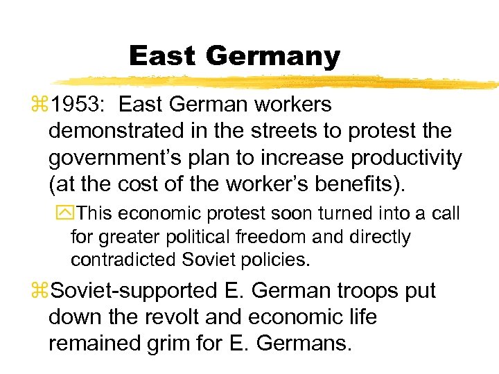 East Germany z 1953: East German workers demonstrated in the streets to protest the