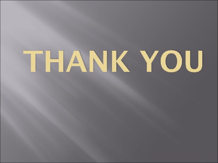 THANK YOU 