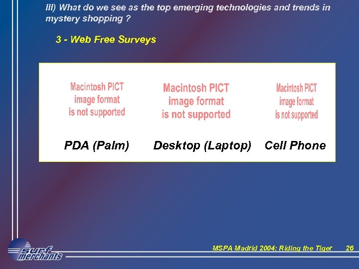 III) What do we see as the top emerging technologies and trends in mystery