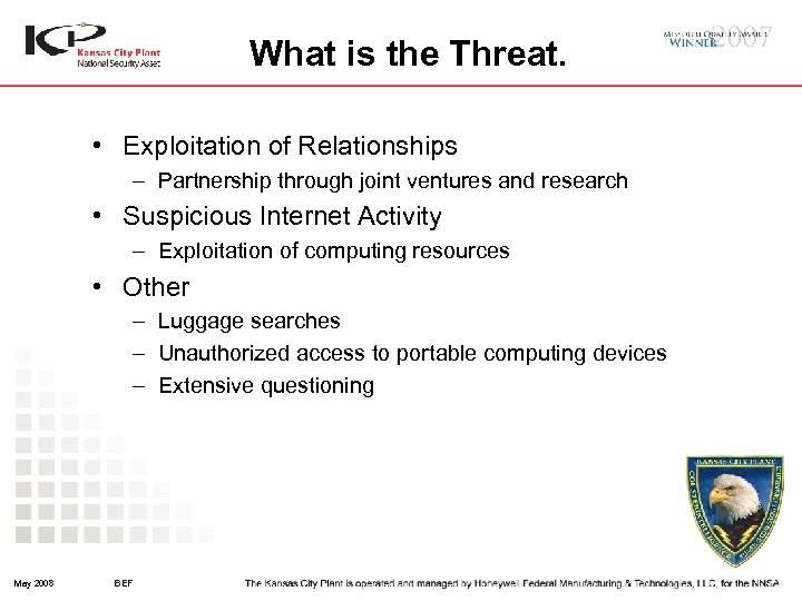 What is the Threat. • Exploitation of Relationships – Partnership through joint ventures and