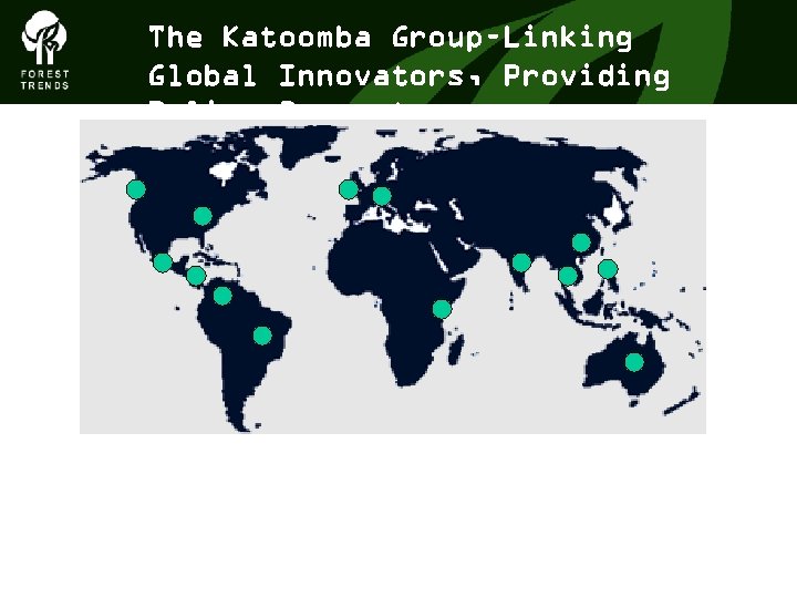 The Katoomba Group–Linking Global Innovators, Providing Policy Support 