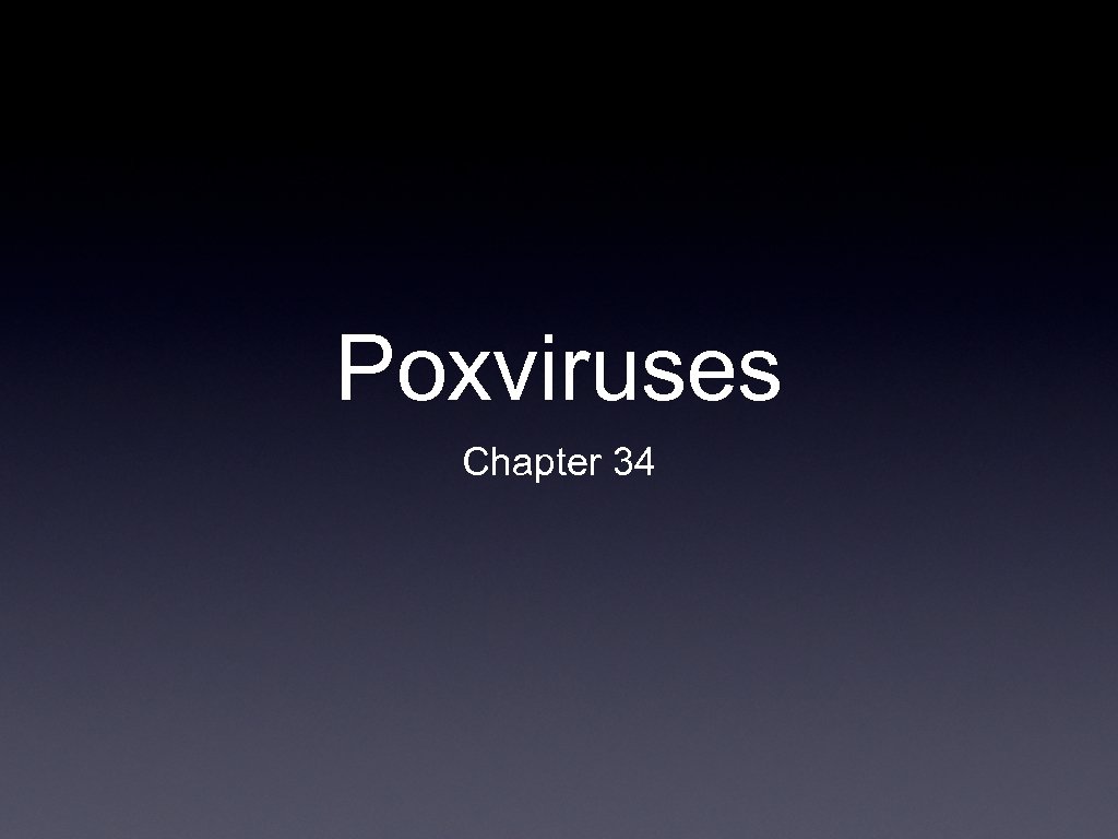 Poxviruses Chapter 34 