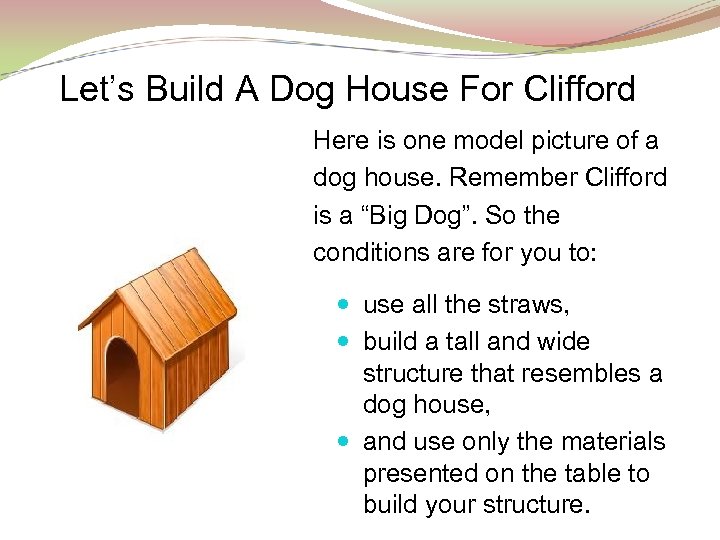 Let’s Build A Dog House For Clifford Here is one model picture of a