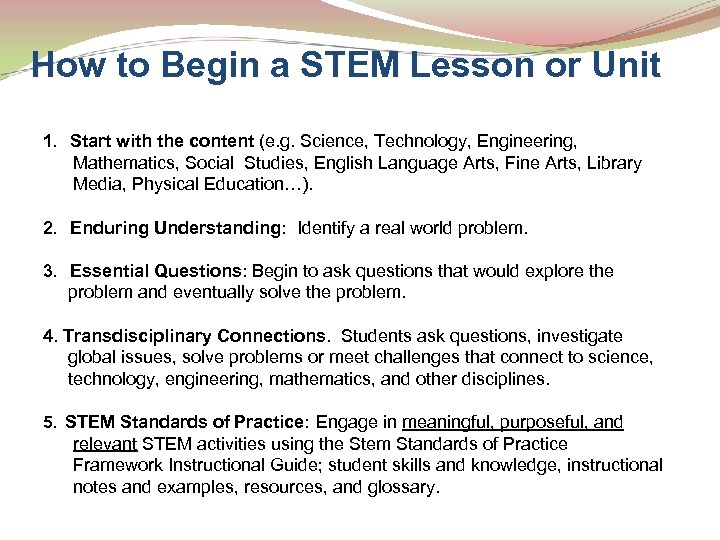 How to Begin a STEM Lesson or Unit 1. Start with the content (e.