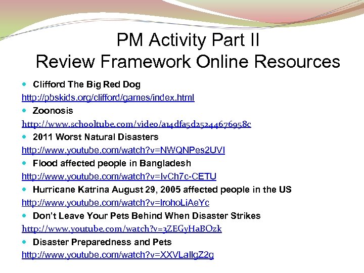 PM Activity Part II Review Framework Online Resources Clifford The Big Red Dog http: