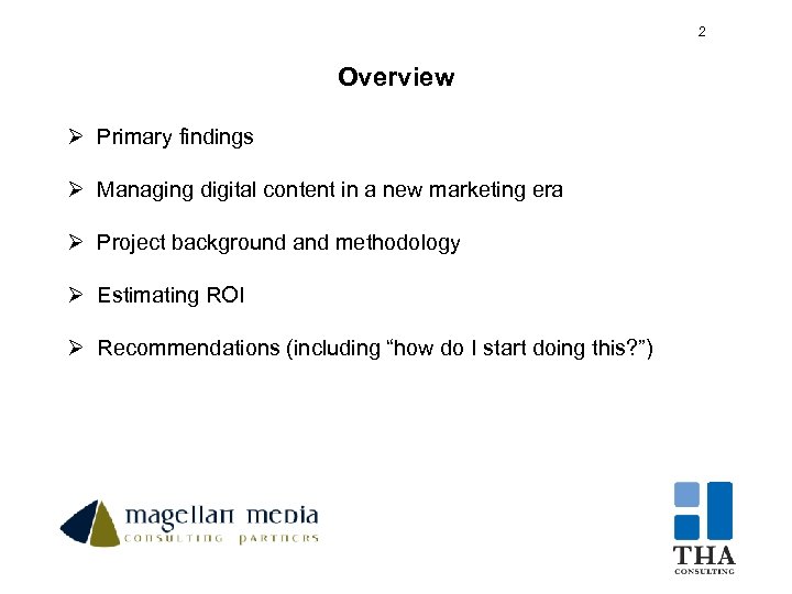 2 2 Overview Ø Primary findings Ø Managing digital content in a new marketing