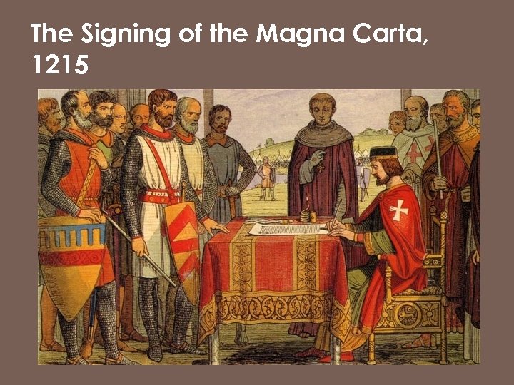 The Signing of the Magna Carta, 1215 