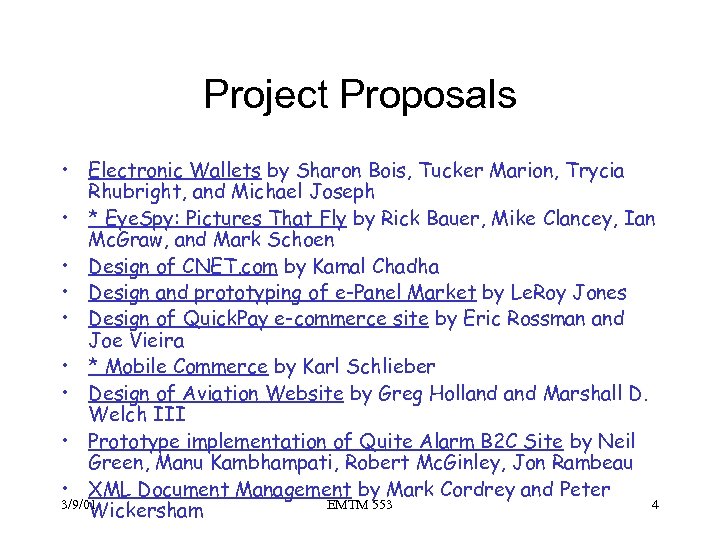Project Proposals • Electronic Wallets by Sharon Bois, Tucker Marion, Trycia Rhubright, and Michael