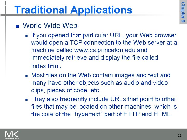 n World Wide Web n n n Chapter 9 Traditional Applications If you opened