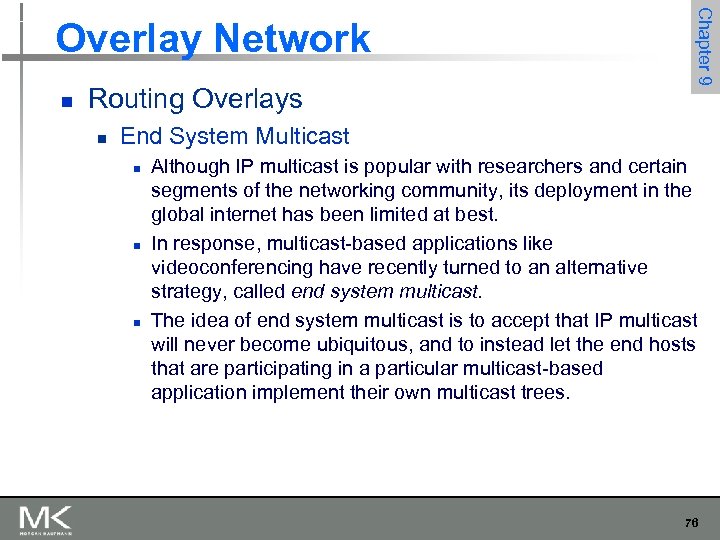 n Routing Overlays n Chapter 9 Overlay Network End System Multicast n n n