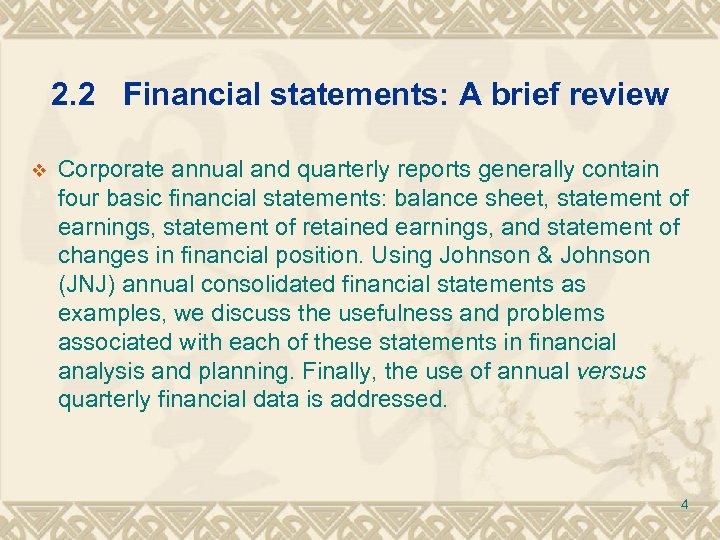 2. 2 Financial statements: A brief review v Corporate annual and quarterly reports generally