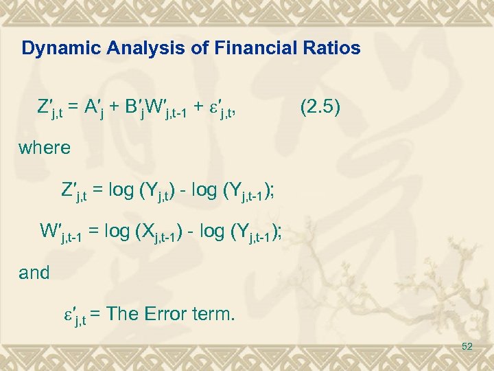 Dynamic Analysis of Financial Ratios Z′j, t = A′j + B′j. W′j, t-1 +