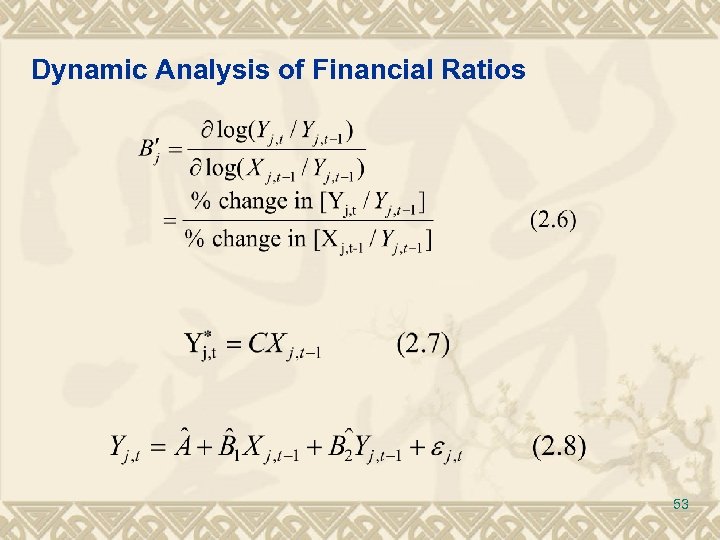 Dynamic Analysis of Financial Ratios 53 