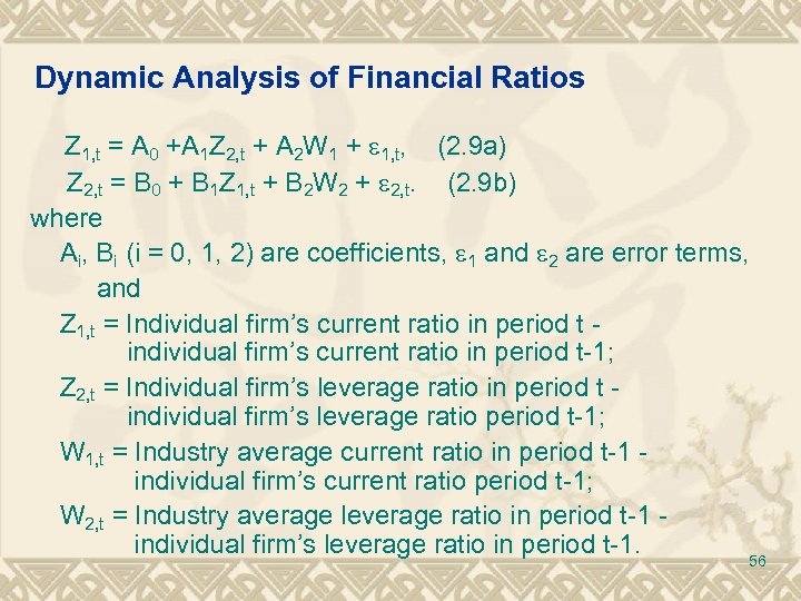 Dynamic Analysis of Financial Ratios Z 1, t = A 0 +A 1 Z