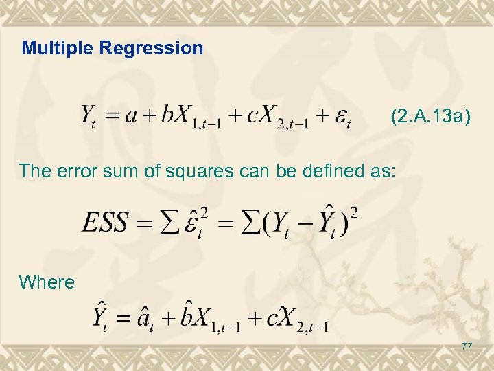 Multiple Regression (2. A. 13 a) The error sum of squares can be defined