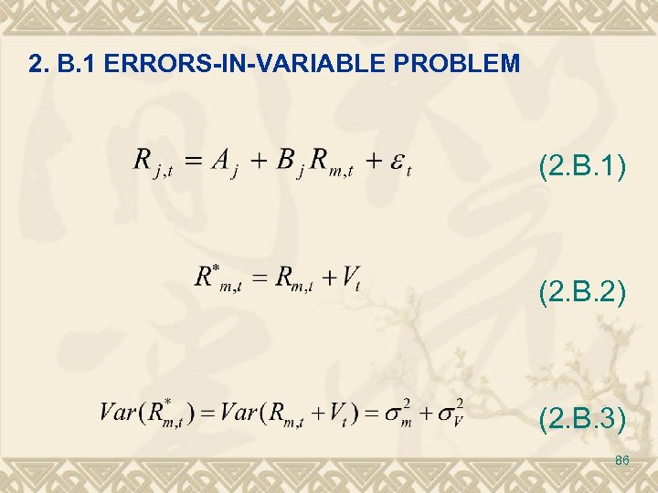 2. B. 1 ERRORS-IN-VARIABLE PROBLEM (2. B. 1) (2. B. 2) (2. B. 3)