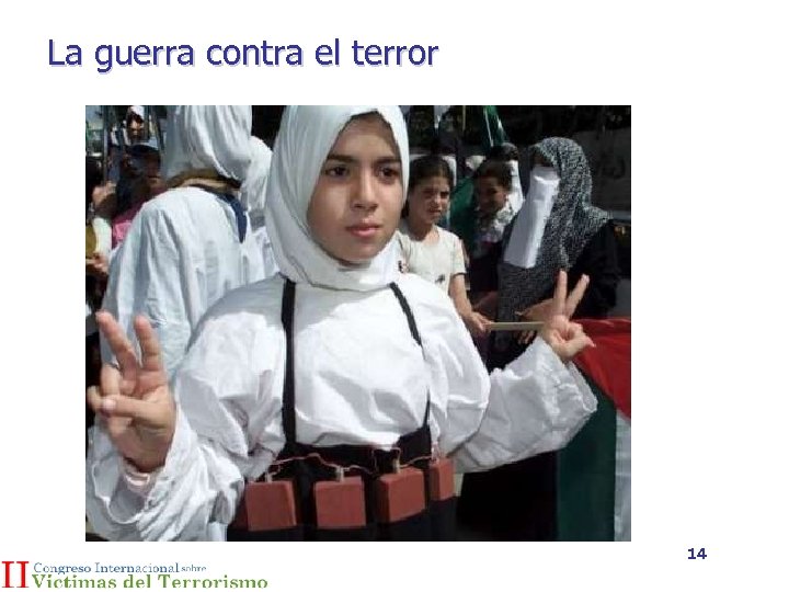 La guerra contra el terror 14 