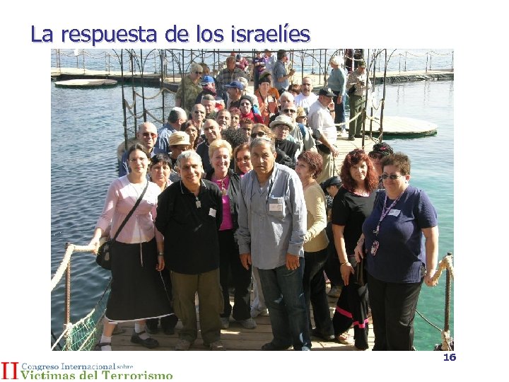 La respuesta de los israelíes 16 