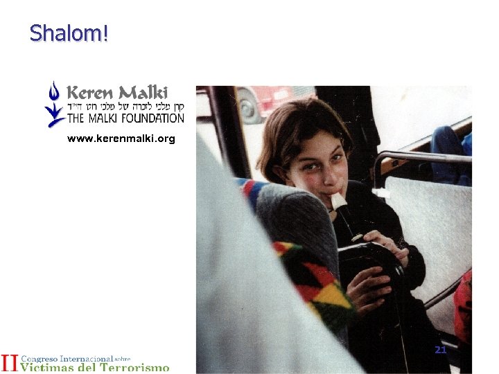 Shalom! www. kerenmalki. org 21 