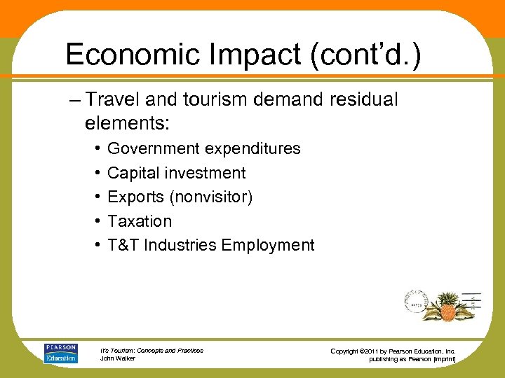 Economic Impact (cont’d. ) – Travel and tourism demand residual elements: • • •