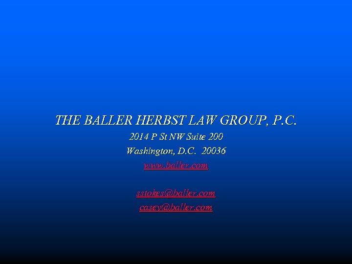 THE BALLER HERBST LAW GROUP, P. C. 2014 P St NW Suite 200 Washington,