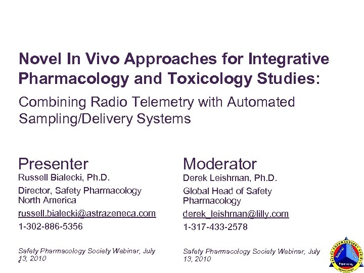 Novel In Vivo Approaches for Integrative Pharmacology and Toxicology Studies: Combining Radio Telemetry with