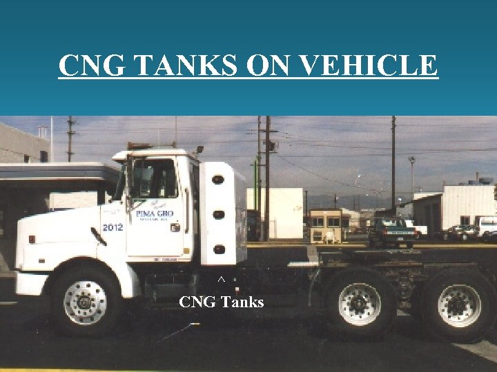 CNG TANKS ON VEHICLE ^ CNG Tanks 