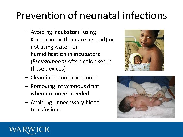 Prevention of neonatal infections – Avoiding incubators (using Kangaroo mother care instead) or not
